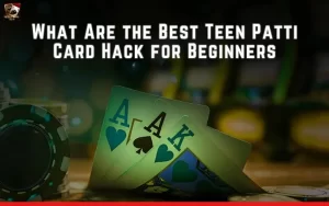 Teen Patti Card Hack
