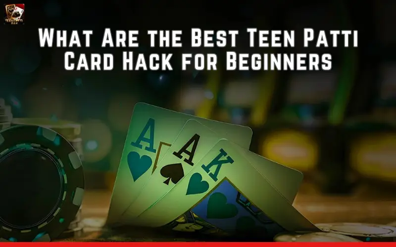 Teen Patti Card Hack