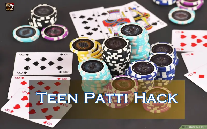 Teen Patti Hack
