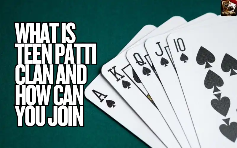 teen patti clan